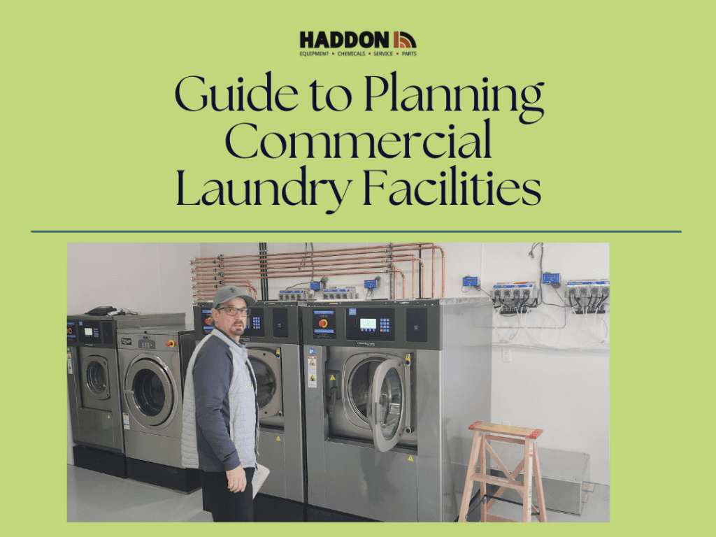 a graphic explaining haddon's commercial laundry facilities planning guide blog