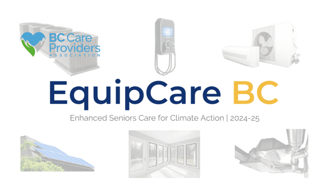 a graphic showing the equipcare bc enhanced seniors care for climate action 2024 initiative